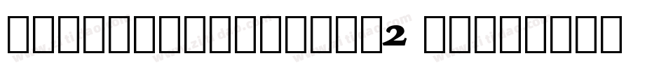 AlternateGothic2 BT字体转换